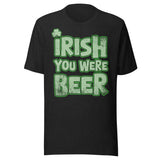 Irish You Were Beer Shirt