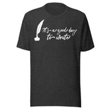 It's a Good Day To Write Shirt