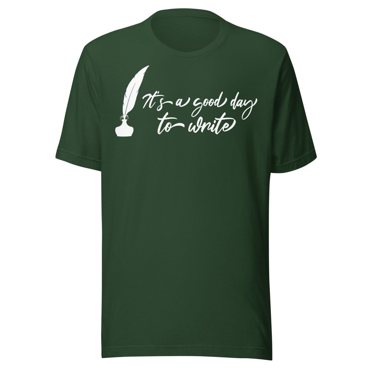 It's a Good Day To Write Shirt
