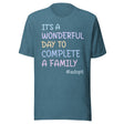 It's a Wonderful Day To Complete a Family Adoption Shirt
