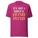 It's Just A Bunch Of Hocus Pocus Shirt