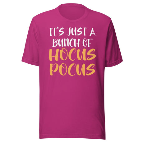 It's Just A Bunch Of Hocus Pocus Shirt