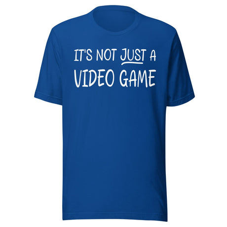 It's Not Just a Video Game Shirt