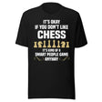 It's Okay If You Don't Like Chess Shirt