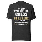 It's Okay If You Don't Like Chess Shirt