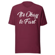It's Okay To Fart Shirt