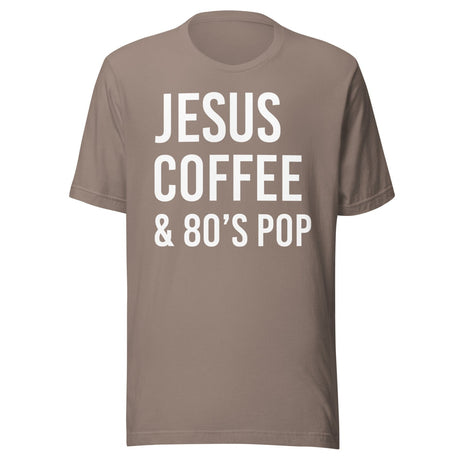Jesus Coffee and 80's Pop Shirt