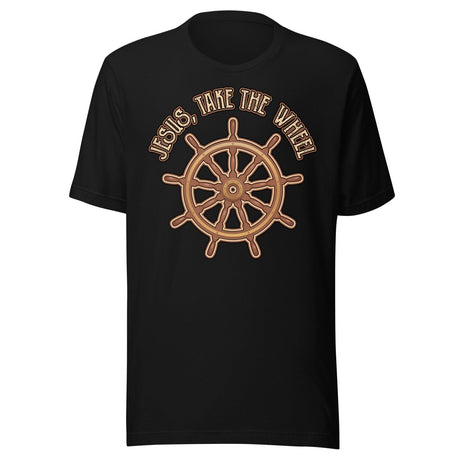 Jesus Take The Wheel Shirt