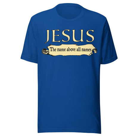 Jesus The Name Above All Names Shirt