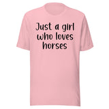 Just A Girl Who Loves Horses Shirt