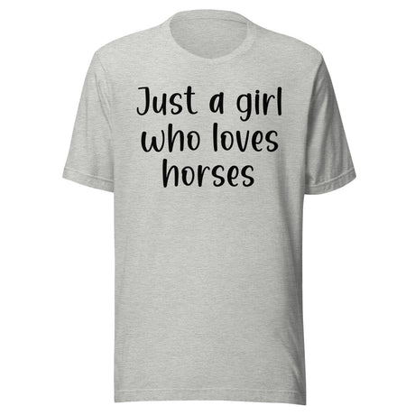 Just A Girl Who Loves Horses Shirt