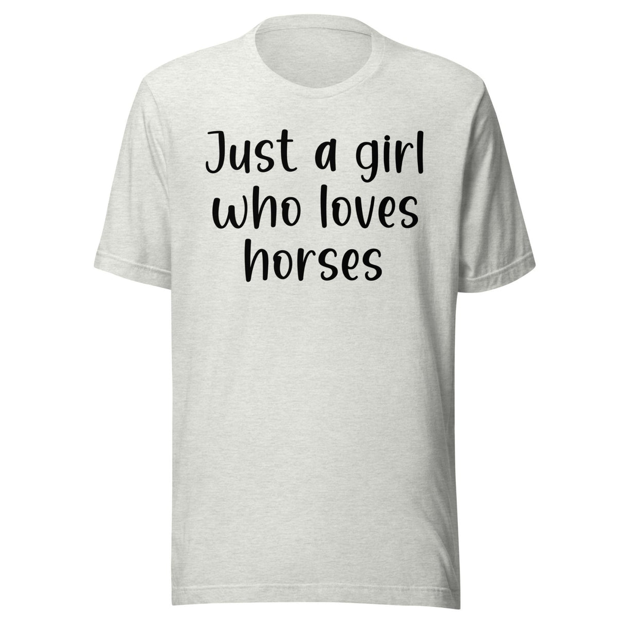 Just A Girl Who Loves Horses Shirt
