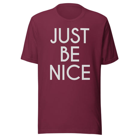 Just Be Nice Shirt