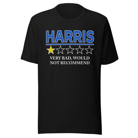 Kamala Harris Very Bad Would Not Recommend Shirt