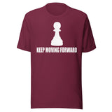 Keep Moving Forward Pawn Chess Shirt