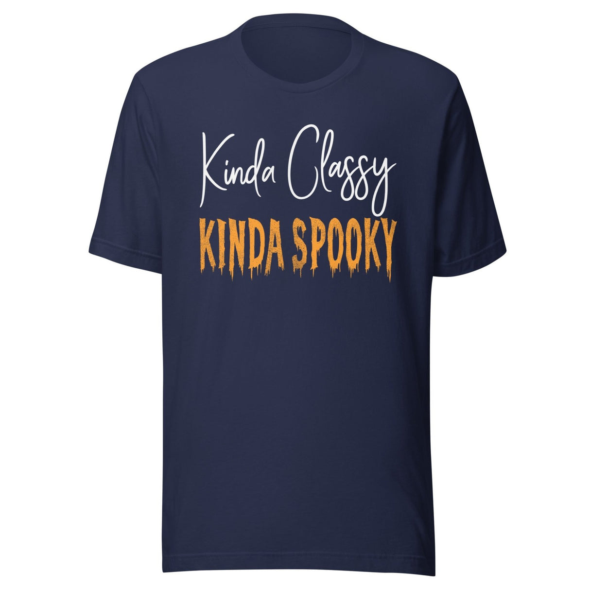 Kinda Classy Kinda Spooky Shirt