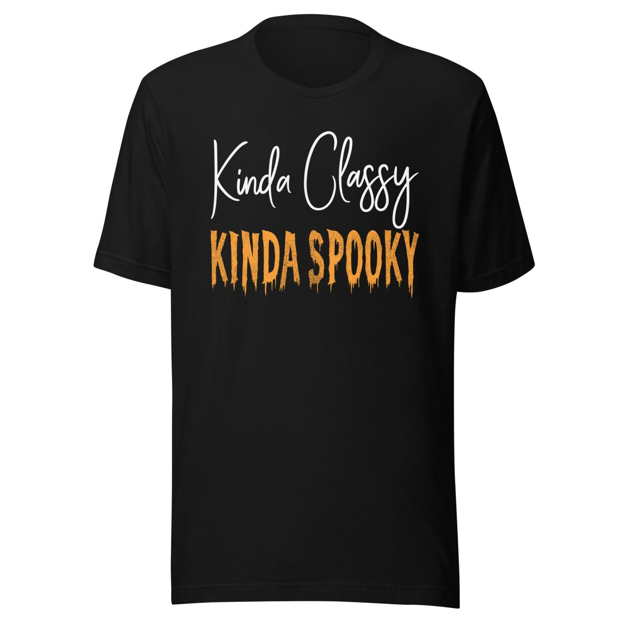 Kinda Classy Kinda Spooky Shirt