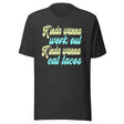 Kinda Wanna Workout Kinda Wanna Eat Tacos Shirt