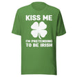Kiss Me I'm Pretending To Be Irish Shirt