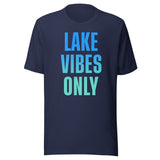 Lake Vibes Only Shirt