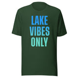 Lake Vibes Only Shirt