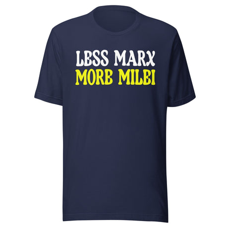 Less Marx More Milei Shirt