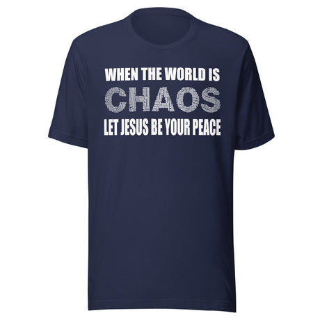 Let Jesus Be Your Peace Shirt