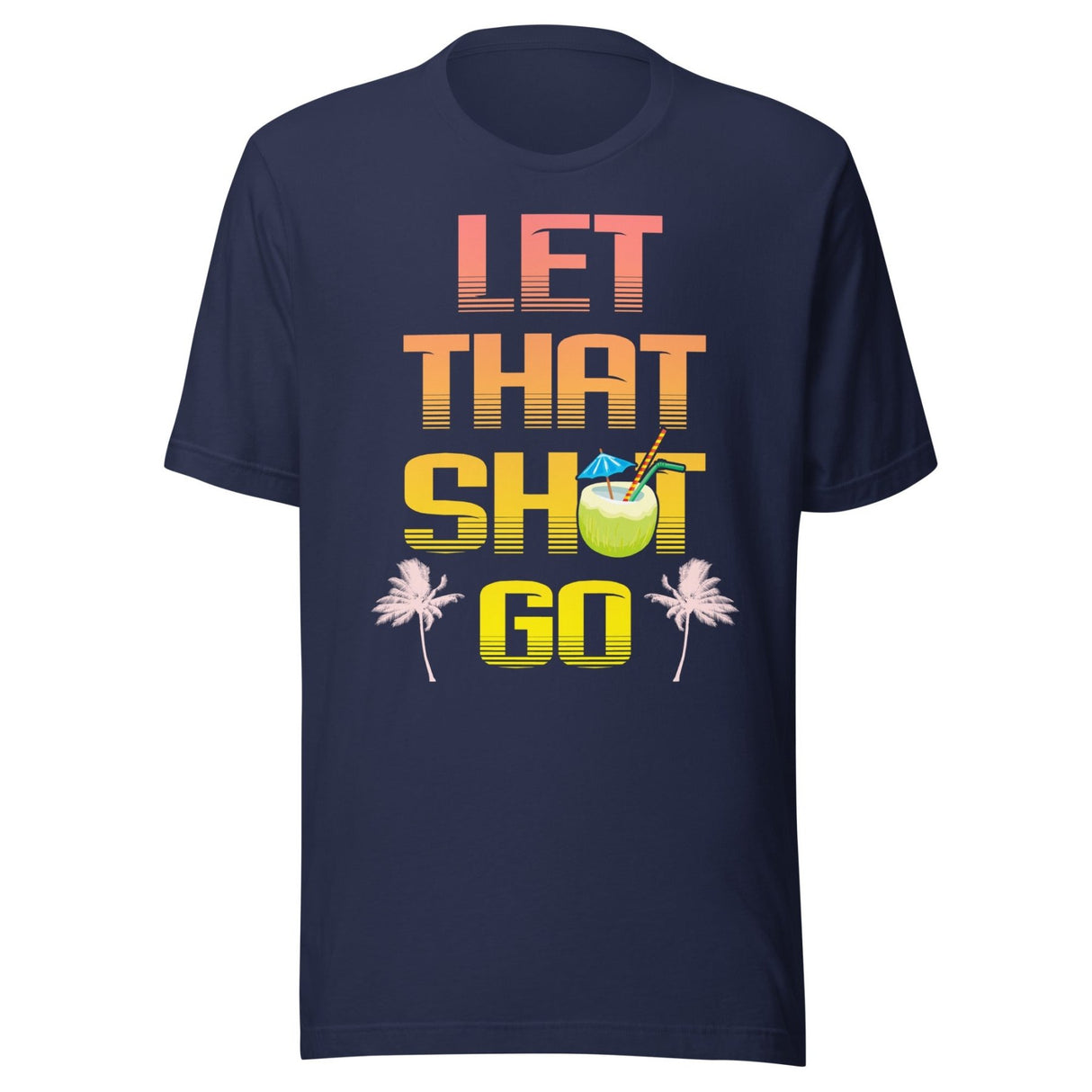 Let That Shit Go Vacation Shirt