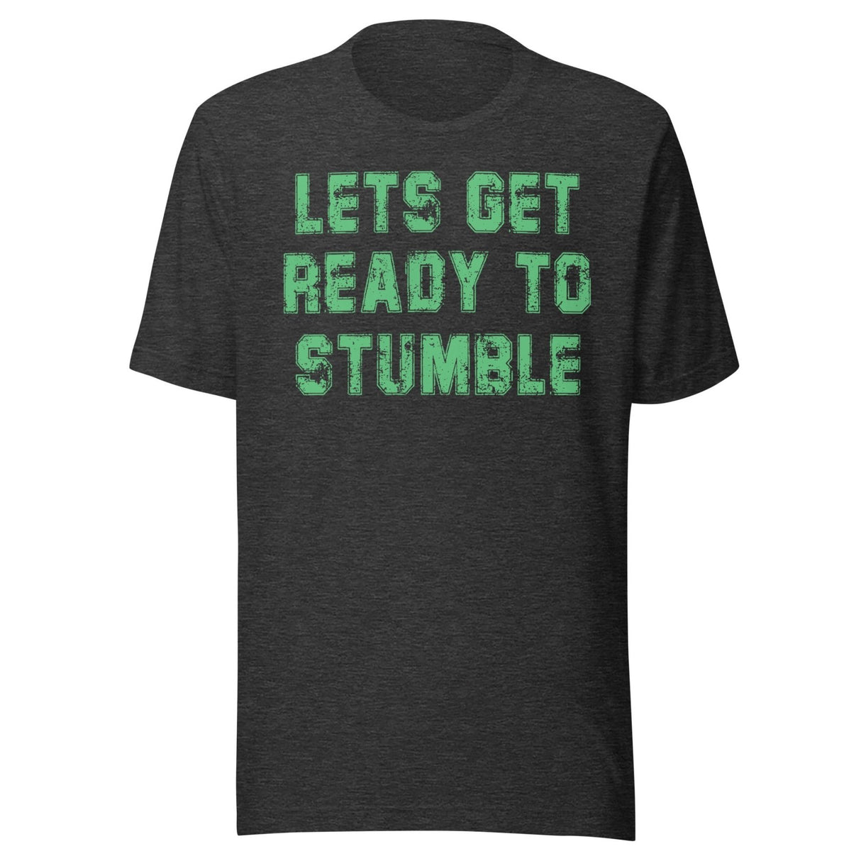 Let's Get Ready To Stumble St Patrick's Day Shirt