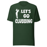 Let's Go Clubbing Golf Shirt