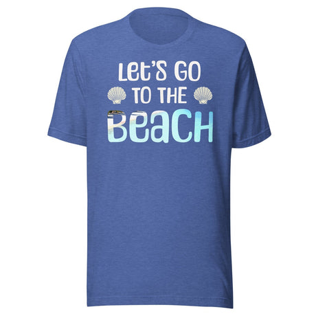 Let's Go To The Beach Shirt