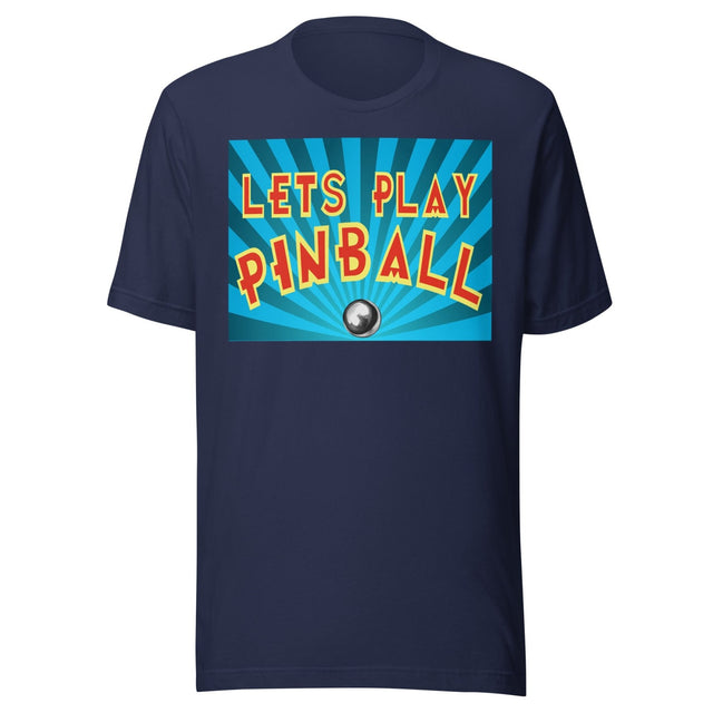 Let's Play Pinball Shirt