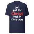 Let's Put The Christ Back in Christmas Shirt