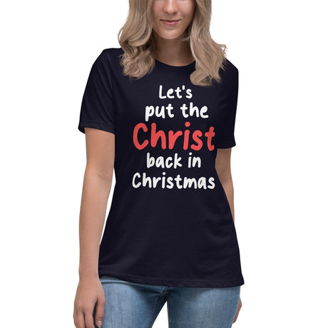 Let's Put The Christ Back In Christmas Women's Shirt