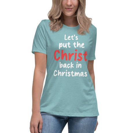 Let's Put The Christ Back In Christmas Women's Shirt