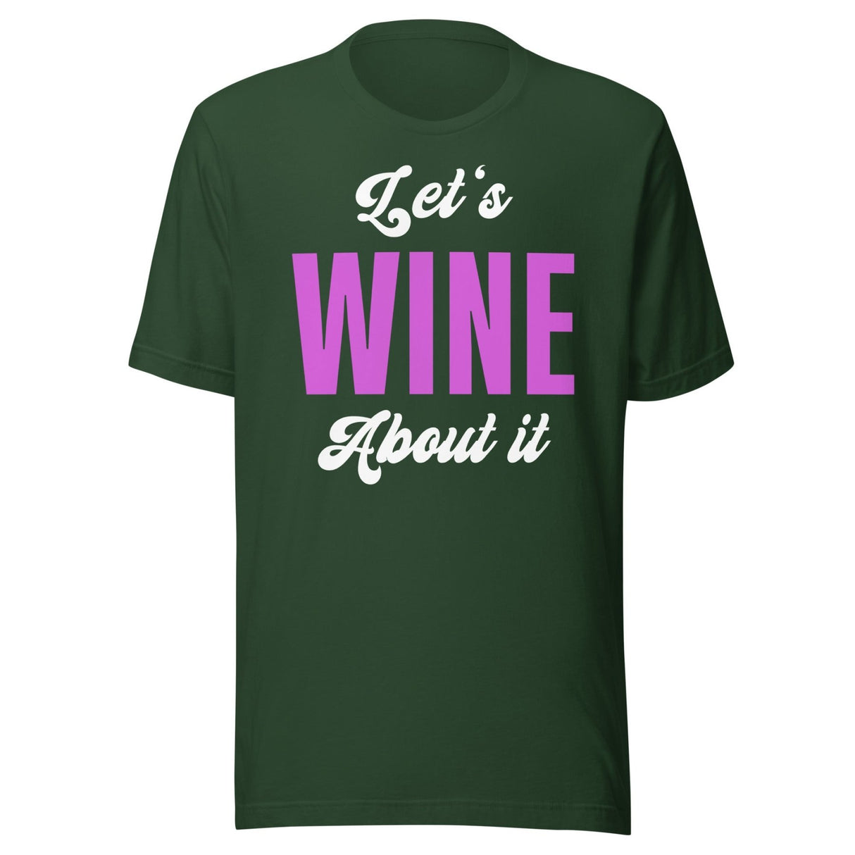 Let's Wine About It Drinking Shirt