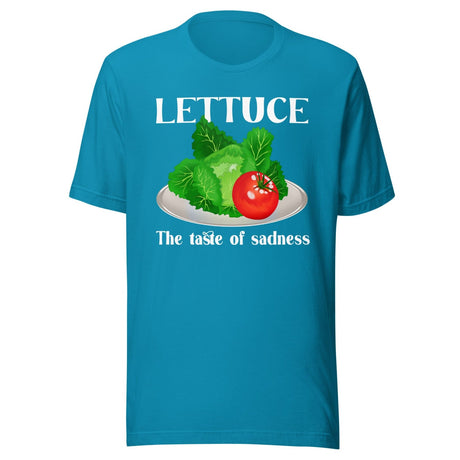 Lettuce The Taste Of Sadness Shirt