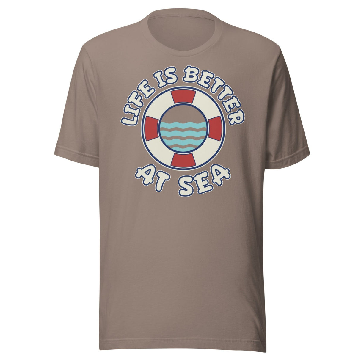 Life is Better at Sea Cruise Shirt