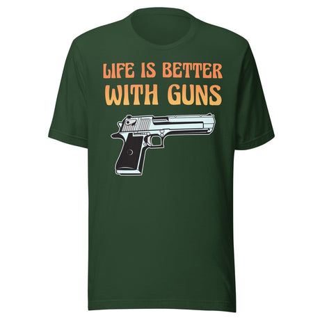 Life is Better With Guns Shirt
