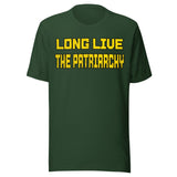Long Live The Patriarchy Shirt
