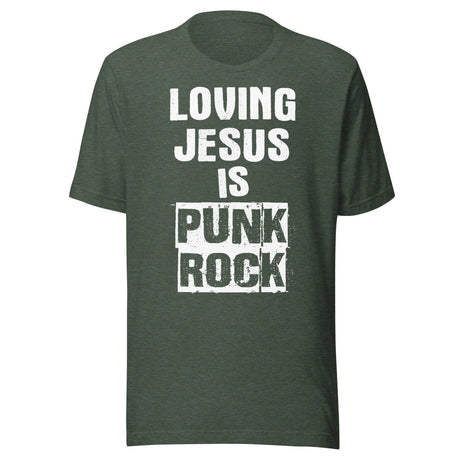 Loving Jesus is Punk Rock Shirt