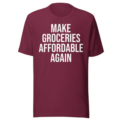 Make Groceries Affordable Again Shirt