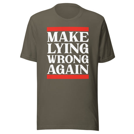 Make Lying Wrong Again Shirt
