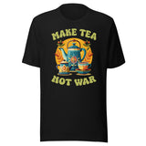 Make Tea Not War Shirt