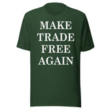 Make Trade Free Again Shirt