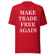Make Trade Free Again Shirt