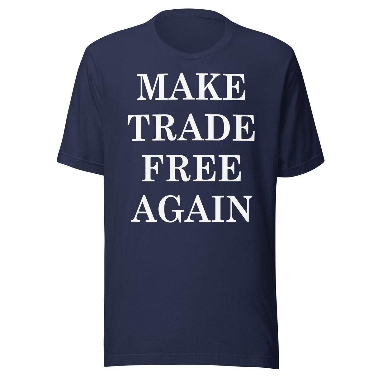 Make Trade Free Again Shirt