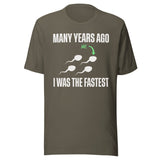 Many Years Ago I Was The Fastest Shirt
