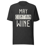 May Contain Wine Shirt
