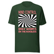 Mind Control Only Works on The Mindless Shirt